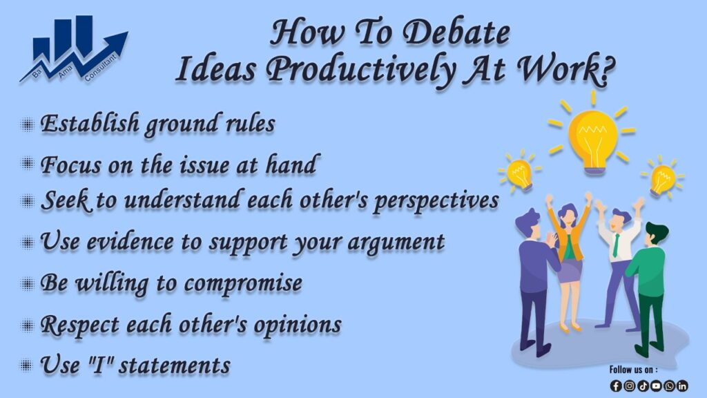 How To Debate Ideas Productively At Work , baama consultant