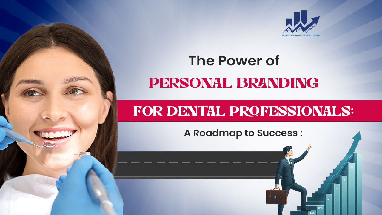 Personal Branding For Dental Professionals